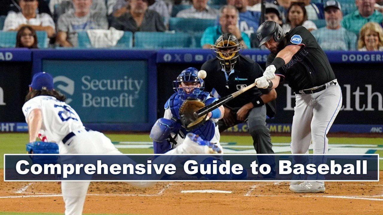 Comprehensive Guide to Baseball