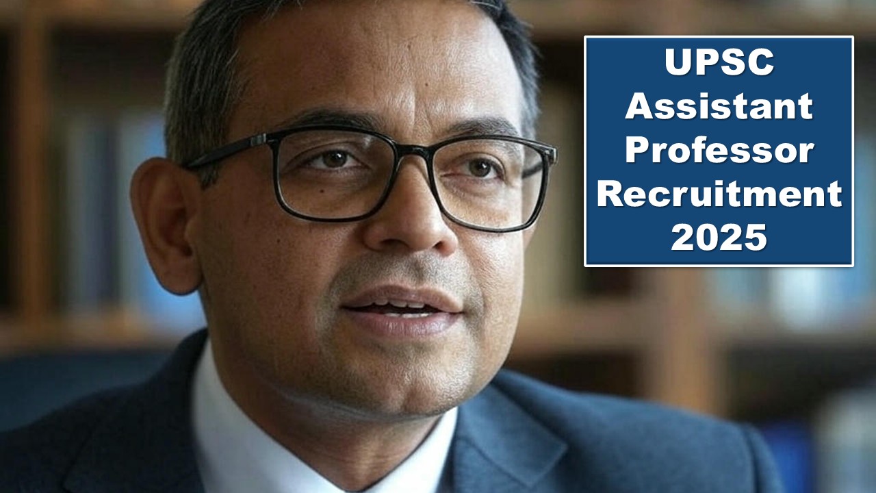 UPSC Assistant Professor Recruitment 2025